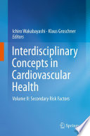 Interdisciplinary Concepts in Cardiovascular Health Volume II: Secondary Risk Factors