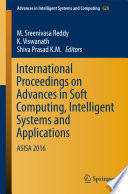 International Proceedings on Advances in Soft Computing, Intelligent Systems and Applications ASISA 2016