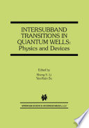 Intersubband Transitions in Quantum Wells: Physics and Devices