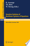 Iterative Solution of Nonlinear Systems of Equations Proceedings of a Meeting held at Oberwolfach, Germany, Jan. 31 – Feb. 5, 1982