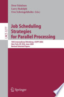 Job Scheduling Strategies for Parallel Processing 10th International Workshop, JSSPP 2004, New York, NY, USA, June 13, 2004, Revised Selected Papers