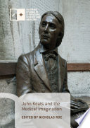 John Keats and the Medical Imagination