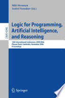 Logic for Programming, Artificial Intelligence, and Reasoning 13th International Conference, LPAR 2006, Phnom Penh, Cambodia, November 13-17, 2006, Proceedings