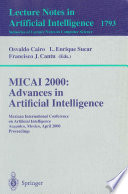 MICAI 2000: Advances in Artificial Intelligence Mexican International Conference on Artificial Intelligence Acapulco, Mexico, April 11-14, 2000 Proceedings