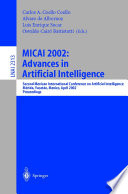MICAI 2002: Advances in Artificial Intelligence Second Mexican International Conference on Artificial Intelligence Merida, Yucatan, Mexico, April 22-26, 2002 Proceedings