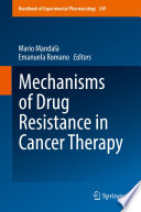 Mechanisms of Drug Resistance in Cancer Therapy