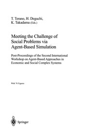 Meeting the Challenge of Social Problems via Agent-Based Simulation Post-Proceedings of the Second International Workshop on Agent-Based Approaches in Economic and Social Complex Systems