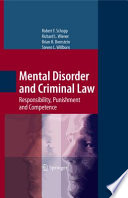 Mental Disorder and Criminal Law Responsibility, Punishment and Competence