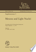 Mesons and Light Nuclei Proceedings of the 5th International Symposium, Prague, September 1–6, 1991