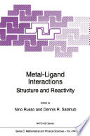 Metal-Ligand Interactions Structure and Reactivity