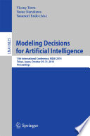 Modeling Decisions for Artificial Intelligence 11th International Conference, MDAI 2014, Tokyo, Japan, October 29-31, 2014, Proceedings