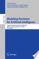 Modeling Decisions for Artificial Intelligence 15th International Conference, MDAI 2018, Mallorca, Spain, October 15–18, 2018, Proceedings