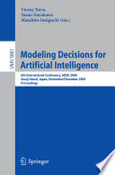 Modeling Decisions for Artificial Intelligence 6th International Conference, MDAI 2009, Awaji Island, Japan, November 30-December 2, 2009, Proceedings