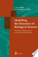 Modelling the Dynamics of Biological Systems Nonlinear Phenomena and Pattern Formation