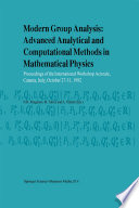 Modern Group Analysis: Advanced Analytical and Computational Methods in Mathematical Physics Proceedings of the International Workshop Acireale, Catania, Italy, October 27–31, 1992