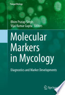 Molecular Markers in Mycology Diagnostics and Marker Developments