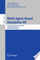 Multi-Agent-Based Simulation XII International Workshop, MABS 2011, Taipei, Taiwan, May 2-6, 2011, Revised Selected Papers