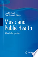 Music and Public Health A Nordic Perspective