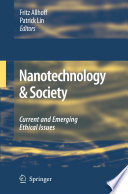 Nanotechnology & Society Current and Emerging Ethical Issues