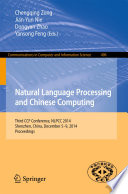 Natural Language Processing and Chinese Computing Third CCF Conference, NLPCC 2014, Shenzhen, China, December 5-9, 2014. Proceedings