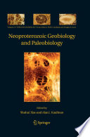 Neoproterozoic Geobiology and Paleobiology