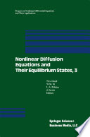 Nonlinear Diffusion Equations and Their Equilibrium States, 3 Proceedings from a Conference held August 20–29, 1989 in Gregynog, Wales