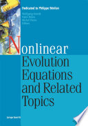 Nonlinear Evolution Equations and Related Topics Dedicated to Philippe Bénilan