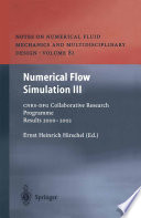 Numerical Flow Simulation III CNRS-DFG Collaborative Research Programme Results 2000–2002