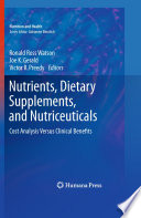 Nutrients, Dietary Supplements, and Nutriceuticals Cost Analysis Versus Clinical Benefits