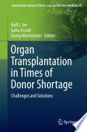 Organ Transplantation in Times of Donor Shortage Challenges and Solutions