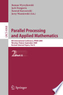 Parallel Processing and Applied Mathematics, Part II 8th International Conference, PPAM 2009, Wroclaw, Poland, September 13-16, 2009, Proceedings