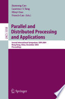 Parallel and Distributed Processing and Applications Second International Symposium, ISPA 2004, Hong Kong, China, December 13-15, 2004, Proceedings