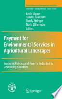 Payment for Environmental Services in Agricultural Landscapes Economic Policies and Poverty Reduction in Developing Countries