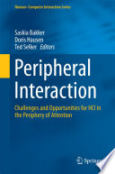 Peripheral Interaction Challenges and Opportunities for HCI in the Periphery of Attention