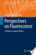 Perspectives on Fluorescence A Tribute to Gregorio Weber