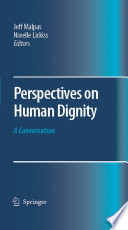 Perspectives on Human Dignity: A Conversation