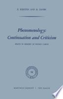 Phenomenology: Continuation and Criticism Essays in Memory of Dorion Cairns