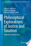 Philosophical Explorations of Justice and Taxation National and Global Issues