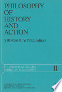 Philosophy of History and Action Papers Presented at the First Jerusalem Philosophical Encounter December 1974