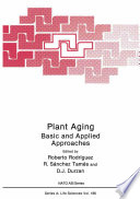 Plant Aging Basic and Applied Approaches