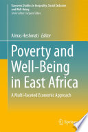 Poverty and Well-Being in East Africa A Multi-faceted Economic Approach
