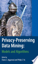 Privacy-Preserving Data Mining Models and Algorithms
