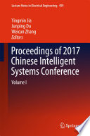 Proceedings of 2017 Chinese Intelligent Systems Conference Volume I