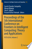 Proceedings of the 5th International Conference on Frontiers in Intelligent Computing: Theory and Applications  FICTA 2016, Volume 2