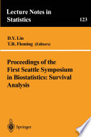 Proceedings of the First Seattle Symposium in Biostatistics: Survival Analysis Survival Analysis