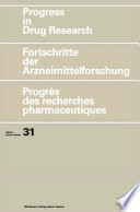 Progress in Drug Research/Fortschritte der Arzneimittelforschung/Progrès des recherches pharmaceutiques