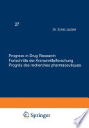 Progress in Drug Research / Fortschritte der Arzneimittelforschung / Progrès des recherches pharmaceutiques