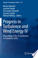 Progress in Turbulence and Wind Energy IV Proceedings of the iTi Conference in Turbulence 2010