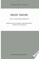 Proof Theory History and Philosophical Significance