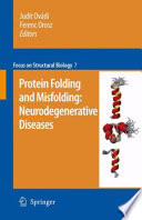 Protein folding and misfolding: neurodegenerative diseases